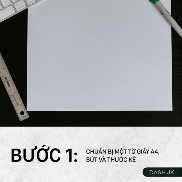 Bước 1: Chuẩn bị giấy, bút, thước kẻ