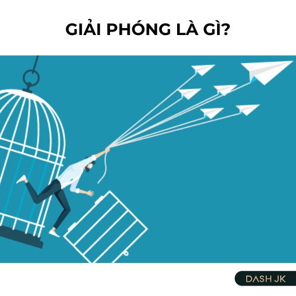 Giải phóng là gì?