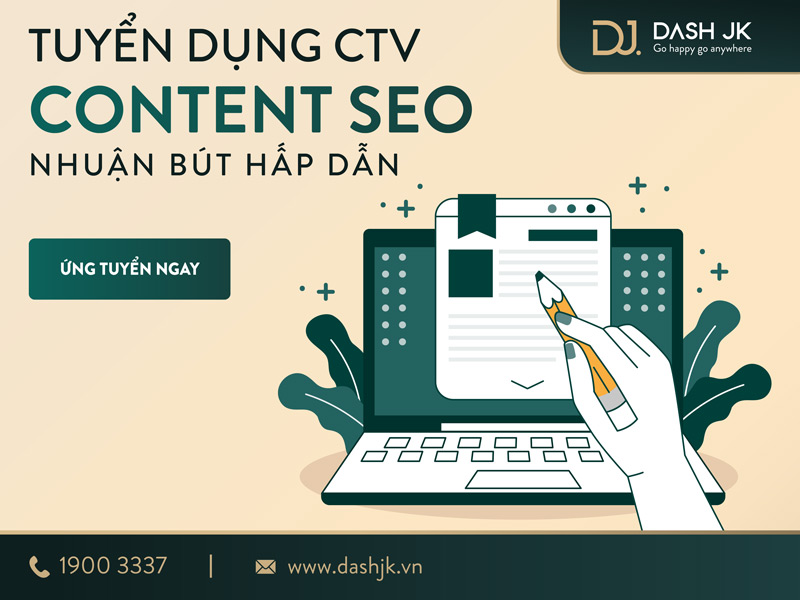 DASH JK tuyển dụng CTV content SEO